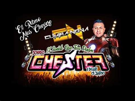 Sonido Chester 2023 En Vivo El Ritmo Mas Chevere Cumbia Nova YouTube