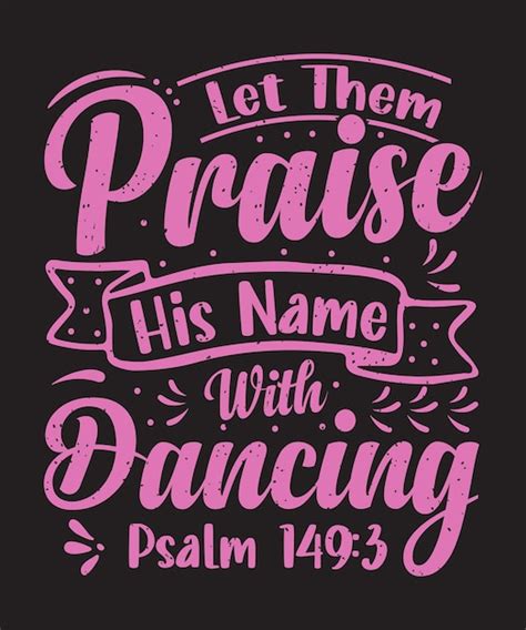 Premium Vector Let Them Praise His Name With Dancing Psalm Ballet Design