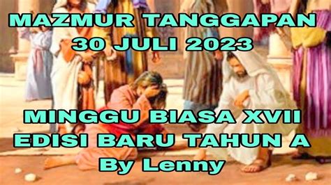 Mazmur Tanggapan‼️30 Juli 2023 Minggu Biasa Xvii Edisi Baru Tahun A By