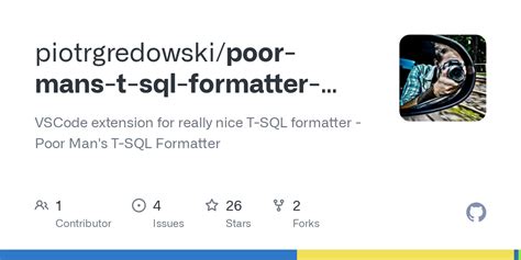 Github Piotrgredowskipoor Mans T Sql Formatter Vscode Extension