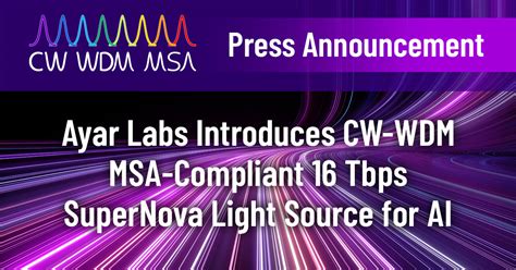 Ayar Labs Introduces CW WDM MSA Compliant 16 Tbps Light Source