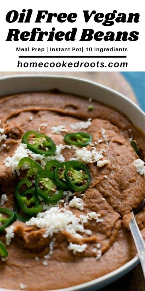 Fat Free Instant Pot Refried Beans No Soaking Home Cooked Roots