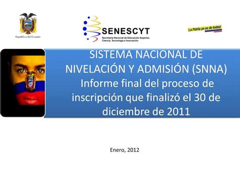 Ppt Sistema Nacional De Nivelaci N Y Admisi N Snna Informe Final Del