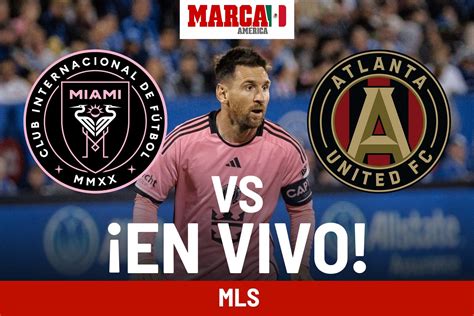 MLS 2024 Inter Miami Vs Atlanta United EN VIVO Online Partido De