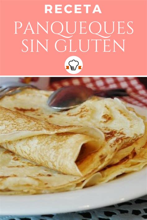 Receta Para Preparar Panqueques Sin Gluten Aptos Para Cel Acos