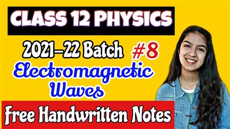 Class 12 Electromagnetic Waves Free Handwritten Notes Pdf Chapter 8