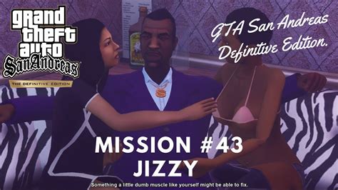 GTA San Andreas Definitive Edition Mission 43 Jizzy YouTube