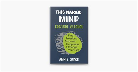 This Naked Mind By Annie Grace On Apple Books