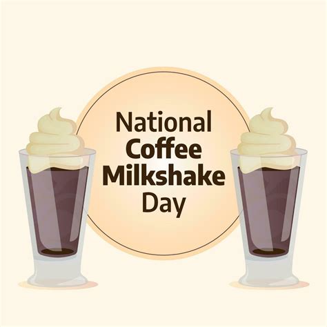 Vector Graphic Of National Coffee Milkshake Day Good For National