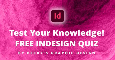 Test Your InDesign Knowledge Quiz BGD