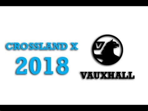 2018 Vauxhall Crossland X Fuse Box Info Fuses Location Diagrams