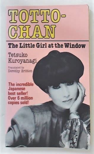 Totto-Chan. The Little Girl at the Window. by Kuroyanagi, Tetsuko und ...