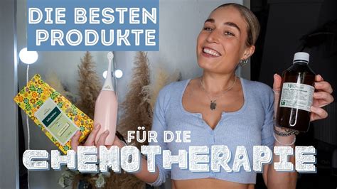 Chemotherapie Beste Produkte F R W Hrend Und Nach Der Chemo Beauty