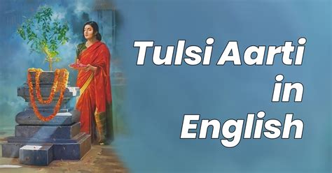 Tulsi Aarti Lyrics in English (PDF Included) - PujaPath