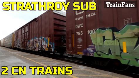 Railfanning Strathroy Sub With 2 CN Trains YouTube