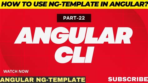 Part 22 Ng Template How To Use Ng Template In Angular YouTube