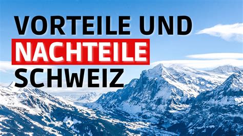 Leben In Der Schweiz Vorteile Und Nachteile F R Expats Und Einwanderer