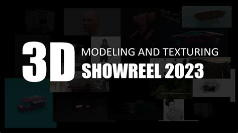 3D Modeling And Texturing SHOWREEL 2023 YouTube