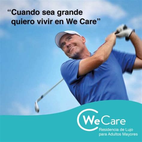 We Care Residencia de lujo Campaña Cuando sea grande