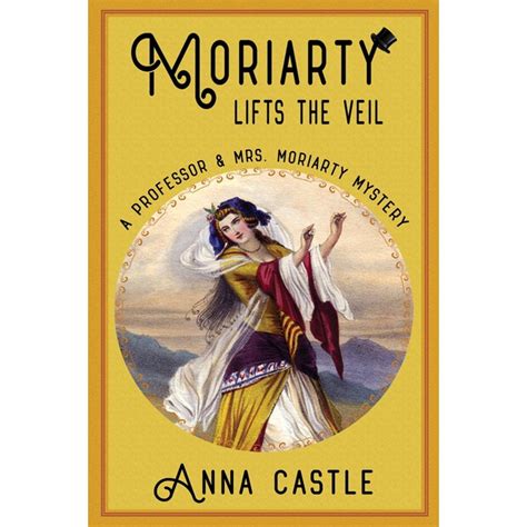 Professor & Mrs. Moriarty Mystery: Moriarty Lifts the Veil (Series #4 ...