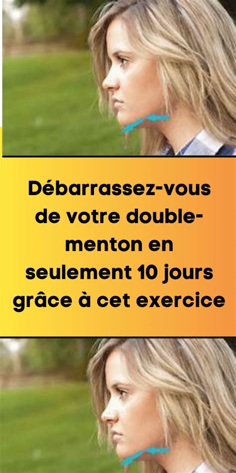 Débarrassez vous de votre double menton en seulement 10 jours grâce à