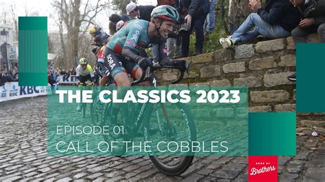 Call Of The Cobbles BORA Hansgrohe Classics 2023 YouTube