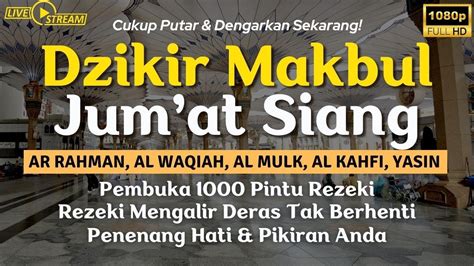 Putar X Saja Dzikir Jum At Siang Mustajab Pembuka Rezeki Dari