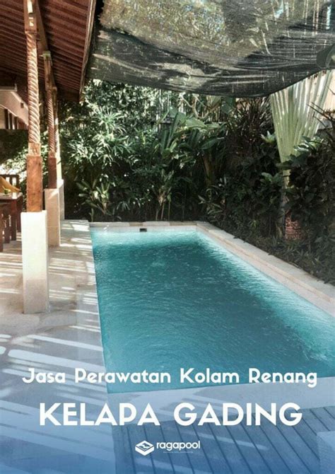 Jasa Perawatan Kolam Renang Kelapa Gading