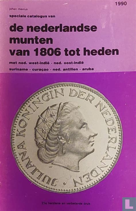 Speciale Catalogus Van De Nederlandse Munten Van Tot Heden