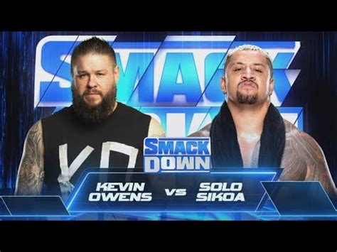 Kevin Owens Vs Solo Sikoa Full Match Youtube