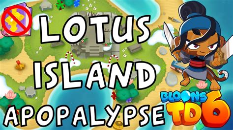 Bloons TD 6 Lotus Island Apopalypse No MK No Powers Guide