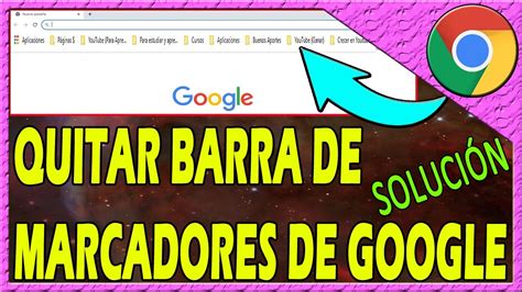 C Mo Ocultar La Barra De Marcadores En Google Chrome Quitar Favoritos