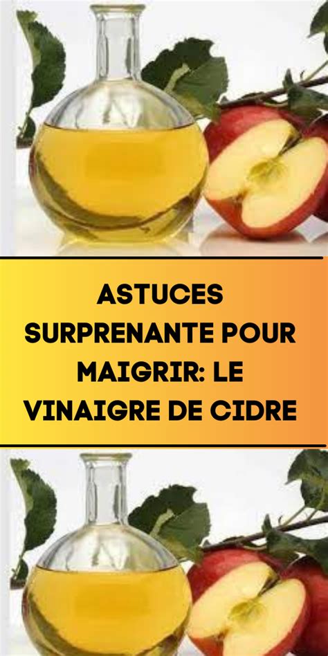 Astuces Surprenante Pour Maigrir Le Vinaigre De Cidre Le Vinaigre De