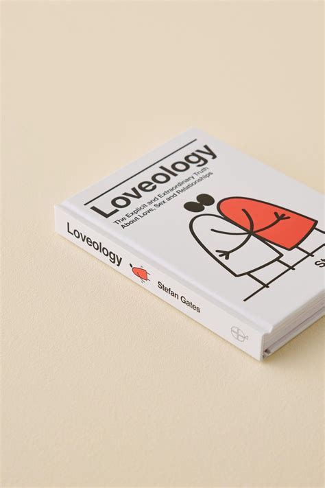 Loveology The Explicit And Extraordinary Truth About Love Sex Relationships By Stefan Gates