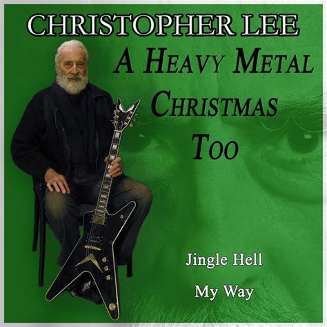 A Heavy Metal Christmas Too Single By Christopher Lee Spotify