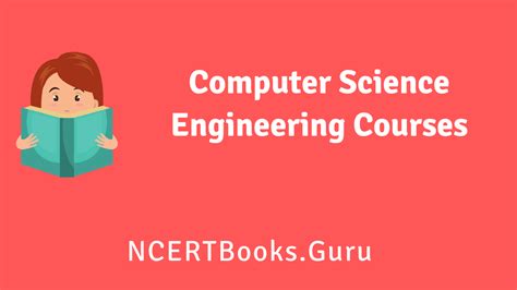 Computer Science Engineering Courses - Duration, Colleges, Fees, Jobs