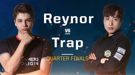 Reynor Vs Trap ZvP Quarterfinals 2019 WCS Global Finals StarCraft