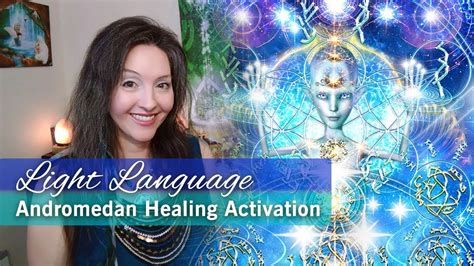 Light Language Andromedan Healing Activation By Lightstar YouTube