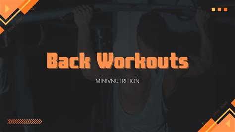 Back Workouts: Build a Wide, Strong Back - Mini V Nutrition