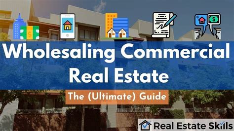 Wholesaling Commercial Real Estate The Ultimate Guide