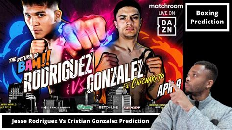 Jesse Rodriguez Vs Cristian Gonzalez Prediction Who Wins Youtube