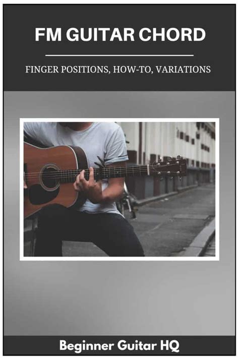 Fm Guitar Chord - Finger Positions, How-to, Variations - Beginner Guitar HQ