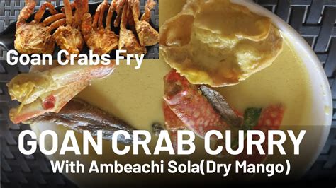 Goan Crabs Curry With Dry Mango Grandmother Recipe Goan Crabs Fry Goan