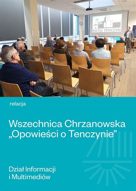 Wszechnica Chrzanowska Opowie Ci O Tenczynie Miejska Biblioteka