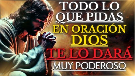 DIOS te dará TODO lo que PIDAS JESÚS nos enseña COMO ORAR para