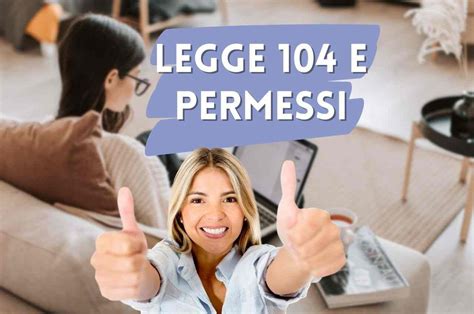 Legge 104 E Diritto Ai Permessi E Al Congedo Possono Essere Negati Il