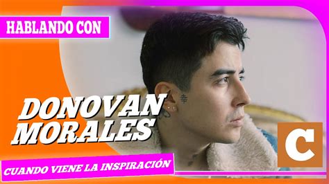 Donovan Morales Sigue Sus Instintos En Iris YouTube