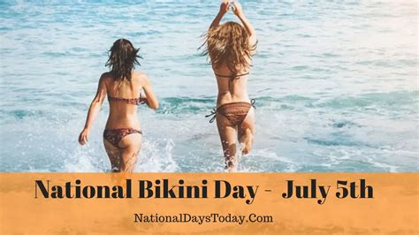 National Bikini Day Things Everyone Should Know