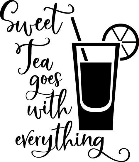 Sweet Tea Goes With Everything Funny Refreshment Wall Decals For Walls