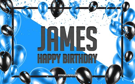 Happy Birtay James Birtay Balloons Background James With Names Blue